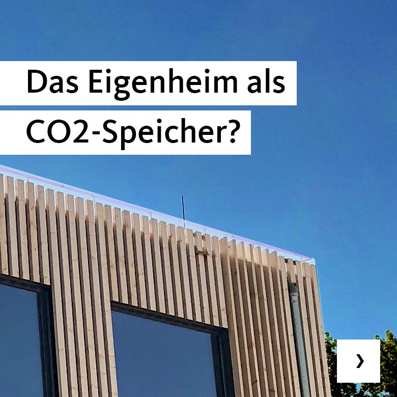 Das Eigenheim als CO2-Speicher?